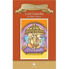 Classic Tales Lord Ganesha - Wisdom Series